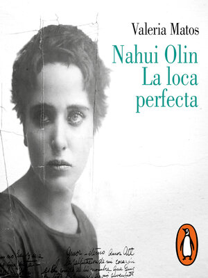 Nahui Olin. La loca perfecta - Audiobook